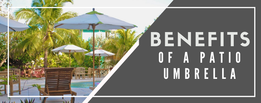 Most Important Benefits and Perks Of A Patio Umbrella - The Charming Bench Company