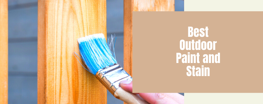 Best Outdoor Paint and Stain to Maintain your Patio Furniture