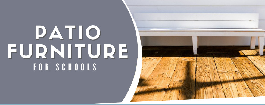 Buying Patio Furniture for Your Students at Schools and Universities