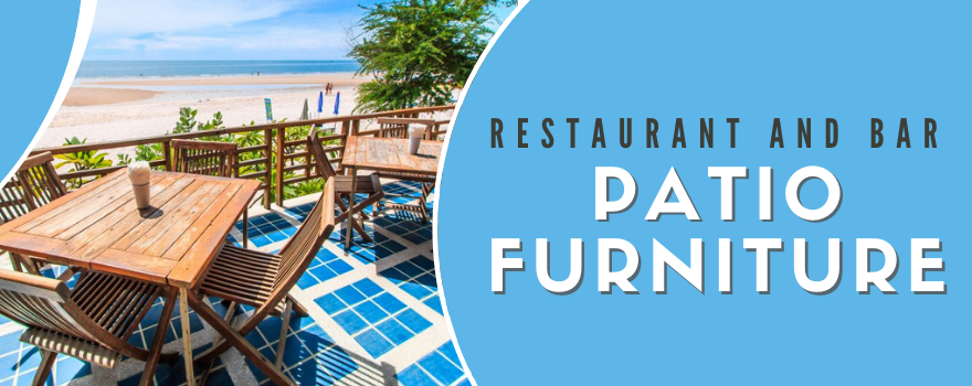 Restaurants and Bars Outdoor Patio Furniture