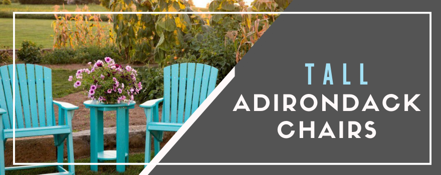 Tall Adirondack Chairs
