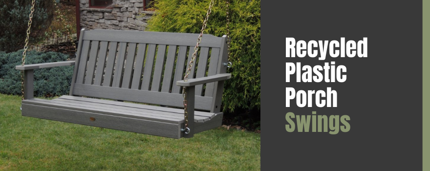Bestsellers on Spotlight: Eco-Friendly Poly Porch Swings - The Charming Bench Company