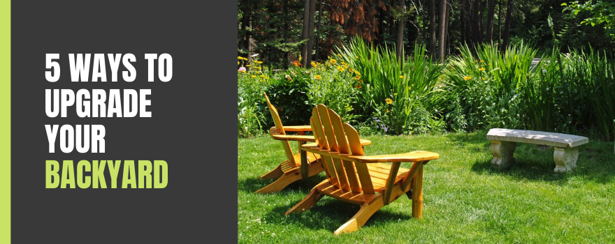 5 Ways to Upgrade Your Backyard - The Charming Bench Company