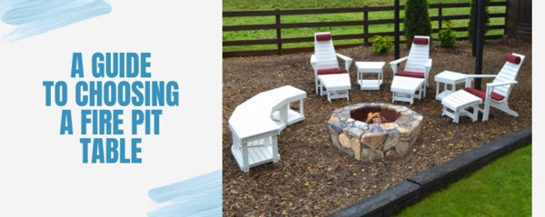 A Guide to Choosing A Fire Pit Table - The Charming Bench Company